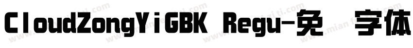 CloudZongYiGBK Regu字体转换